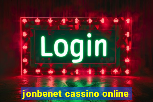 jonbenet cassino online